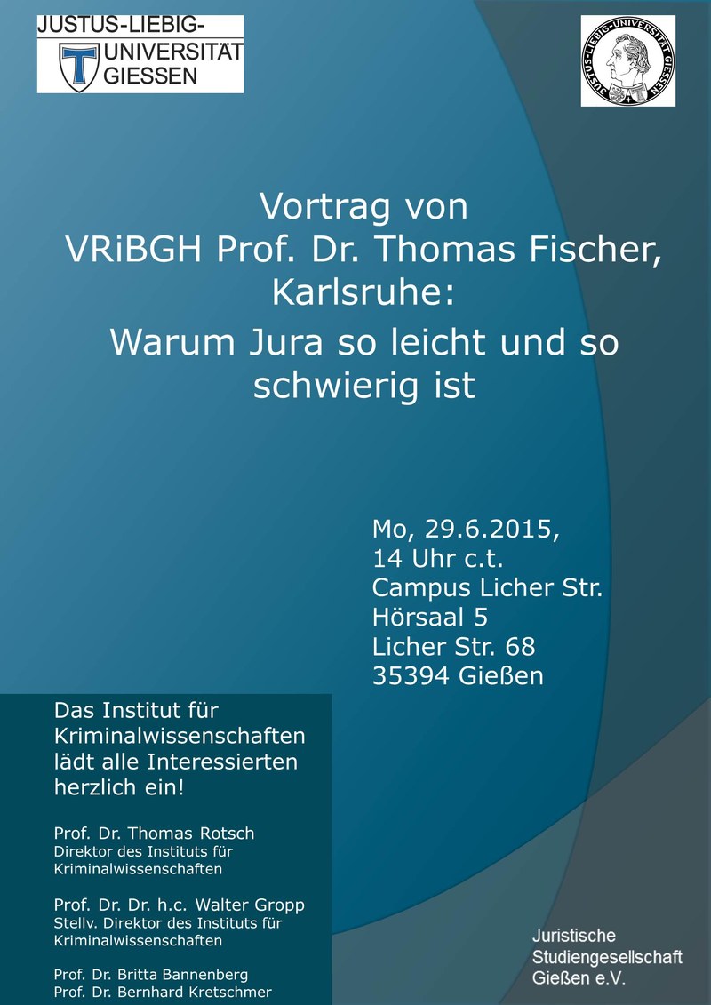 Vortrag VRiBGH Prof. Dr. Thomas Fischer: "Warum Jura so leicht und so schwierig ist"