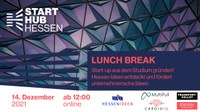 Starthub Hessen Lunch Break mit Hessen Ideen