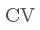 CV