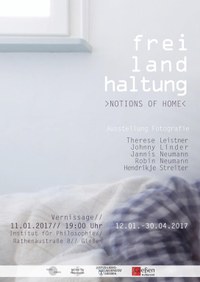 frei I land I haltung - Notions of Home, 12.01. - 30.04.2017