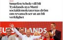 Zeitungsbericht: "Smurfen Scholz vill bli Tysklands nya Mutti – socialdemokraternas dröm om revansch ser ut att bli verklighet" (Dagens Nyheter, 20.09.2021)