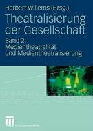 publ Theatralisierung der Gesellschaft