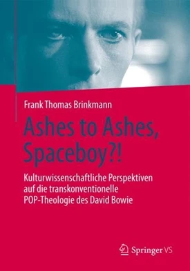 Cover des Buches Ashes to Ashes, Spaceboy?! Erschienen im Springer Verlag VS, Wiesbaden 2023 Cover
