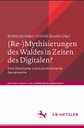 (Re-)mythisierungen des Waldes in Zeiten des Digitalen - K.von Hagen, C.Dziudzia.jpg