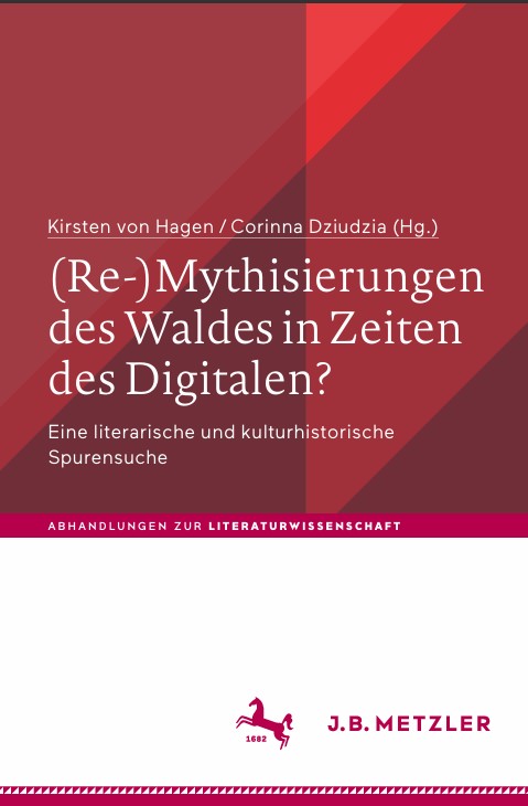 (Re-)mythisierungen des Waldes in Zeiten des Digitalen - K.von Hagen, C.Dziudzia.jpg