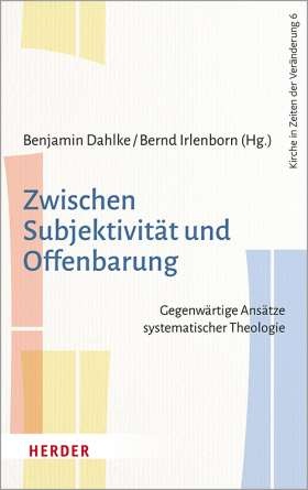 zwischen-subjektivitaet-und-offenbarung-gegenwaertige-ansaetze-systematischer-theologie-978-3-451-38826-2-61518.jpg ...