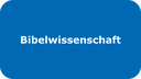 ButtonBibelwissenschaft.png