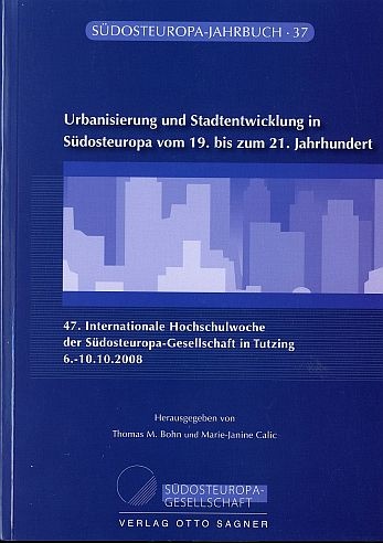Urbanisierung und Stadtentwicklung Südosteuropa