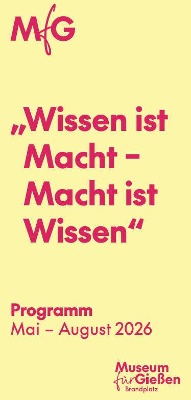 Wissen ist Macht_Museum für Gießen