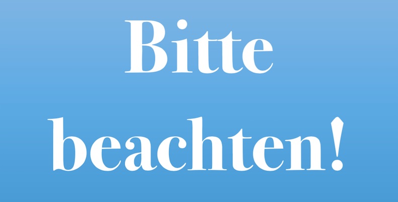 Bitte beachten!