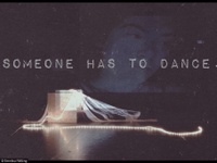 someone has to dance