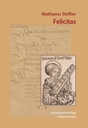 Mathaeus Steffan: Felicitas