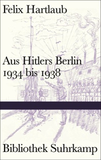 Aus Hitlers Berlin Aus Hitlers Berlin