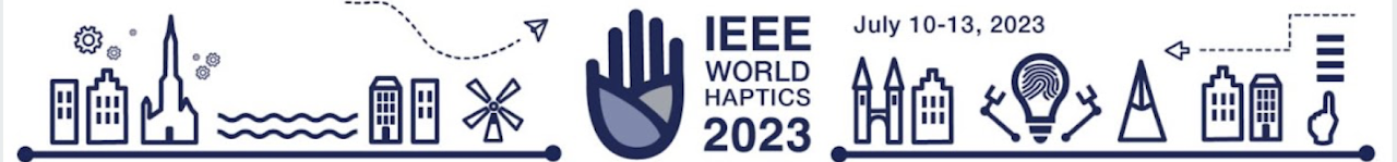 IEEE World Haptics 2023