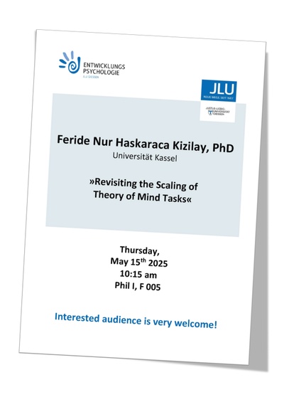 Anouncement Feride Nur Haskaraca Kizilay, PhD, Universität Kassel, »Revisiting the Scaling of Theory of Mind Tasks«, Thursday, May 15th 2025 10:15 am Phil I, F 005