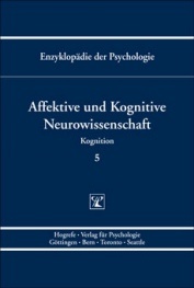 Enzyklopädie der Psychologie - Affektive und Kognitive Neurowissenschaft