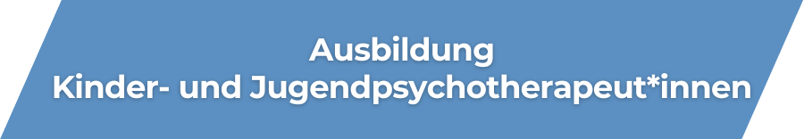 Ausbildung Kinder- und Jugendpsychotherapeut*innen