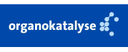 Organokatalyse