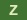 Z