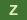 Z