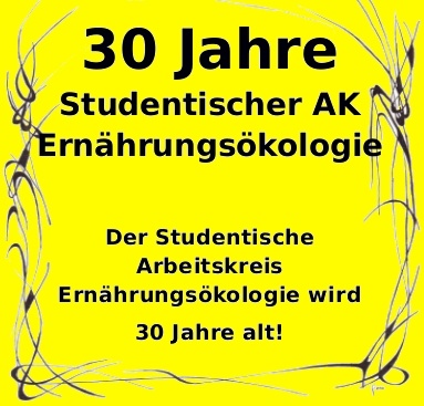 30 Jahre Studentischer AK Ernährungsökologie