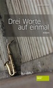 Drei Worte auf einmal, Maria Knissel