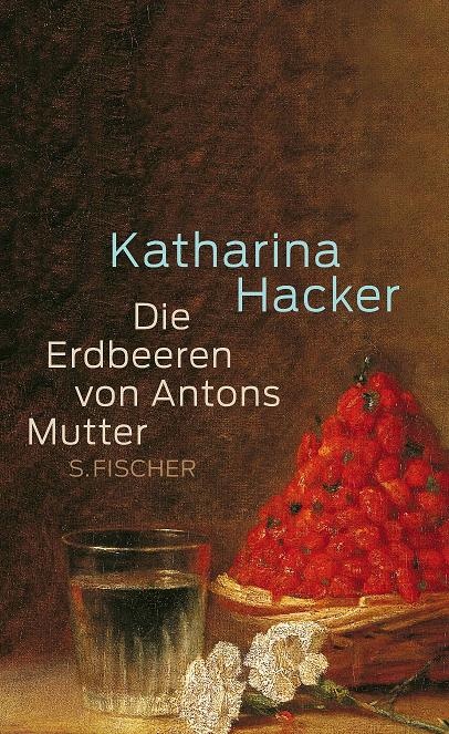 Hacker, K., Die Erdbeeren von Antons Mutter