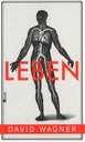 Leben, David Wagner
