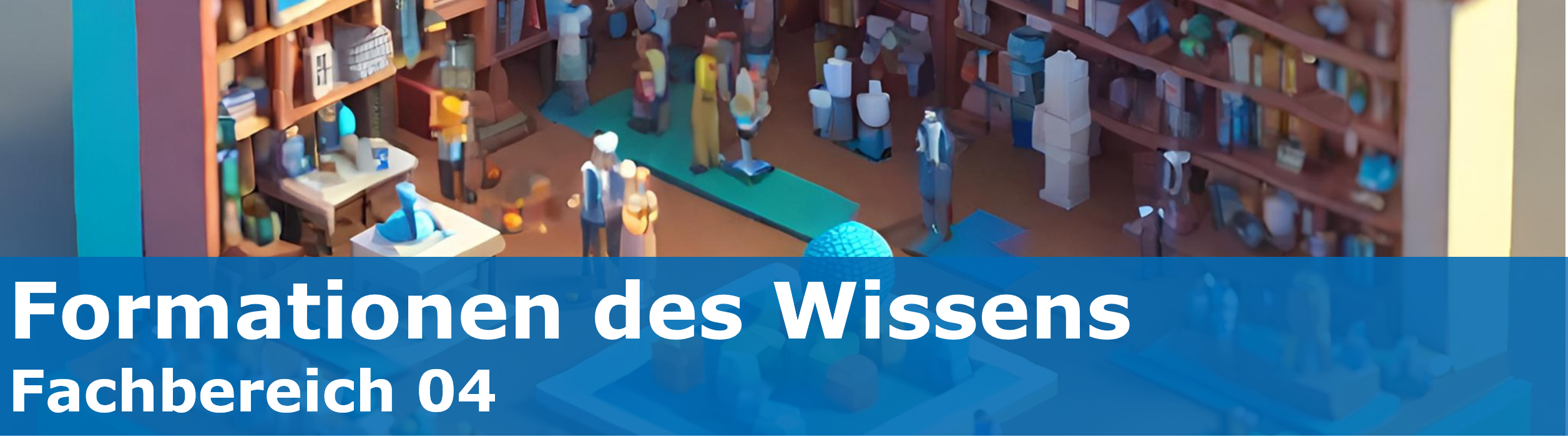 Header Formationen des Wissens