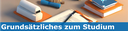 Header Grundsätzliches zum Studium