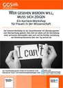 Wer gesehen werden will, muss sich zeigen.