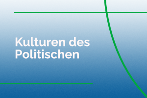 Kulturen des Politischen