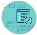 Checkliste Digitale Lehrveranstaltungen gestalten