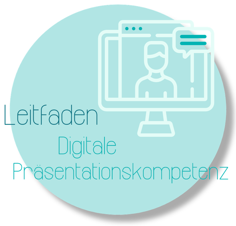 Hier gelangen Sie zu dem Leitfaden Präsentationskompetenz im digitalen Lehr-Lernkontext