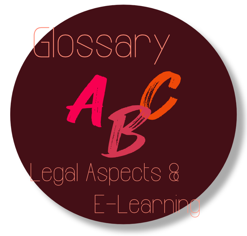 Find out more about our glossary to legal aspects and e-learning