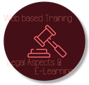 Web based Training to Legal Aspects and E-Learning
