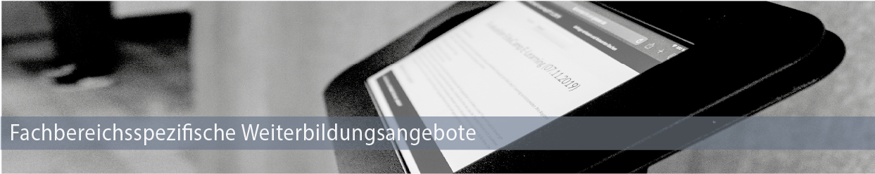 Fachspezifische Weiterbildungsangebote