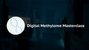 Digital Methylome Masterclass_Startbild
