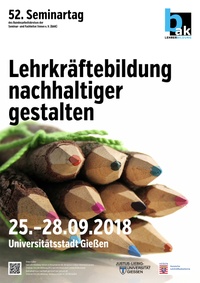 Lehrkräftebildung nachhaltiger gestalten 52BAK 2018
