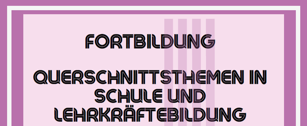 Querschnittsthemen in Schule und Lehrkräftebildung.png