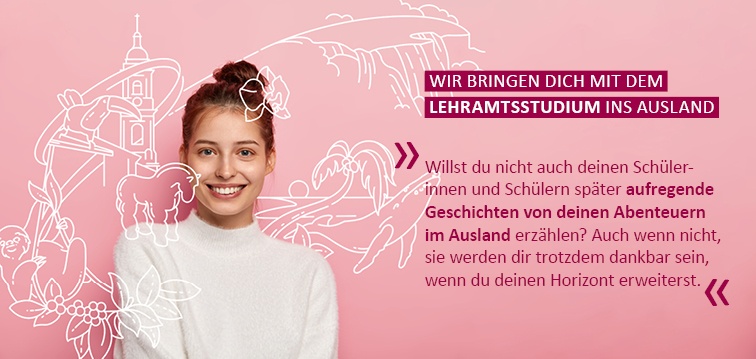 Wir bringen dich mit dem Lehramtsstudium ins Ausland!