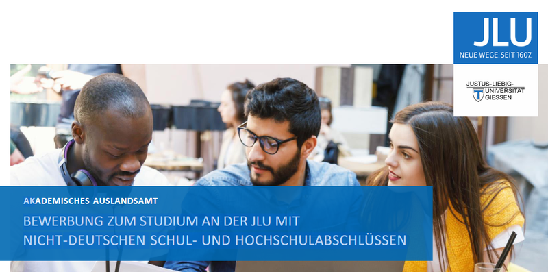 Bewerbung zum Studium an der JLU mit Nicht-Deutschen Schul- und Hochschulabschlüssen