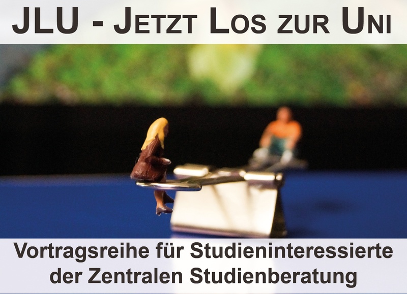 JLU - Jetzt los zur Vortragsreihe © ZSB