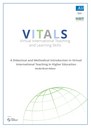 VITALS: A Didactical and Methodical Introduction in Virtual International Teaching auf Englisch