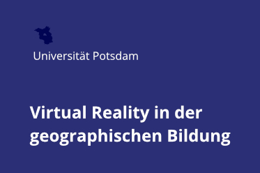 Virtual Reality in der geographischen Bildung
