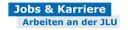 Jobs & Karriere: Arbeiten an der JLU