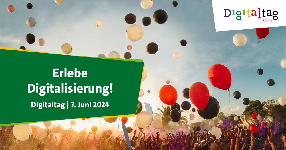 Am 07. Juni findet der 5. bundesweite Digitaltag statt. Im Hintergrund steigen Luftballons über einen feiernden Menge auf.