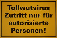 Tollwutvirus Zutritt nur für autorisierte Personen
