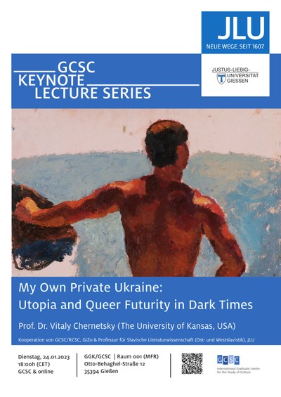 Keynote Lecture Poster. Prof. Vitaly Chernetsky, My Own Private Ukraine: Utopia and Queer Futurity in Dark Times