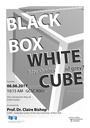Prof. Dr. Claire Bishop: Black Box, White Cube - Fifty Shades of Grey?